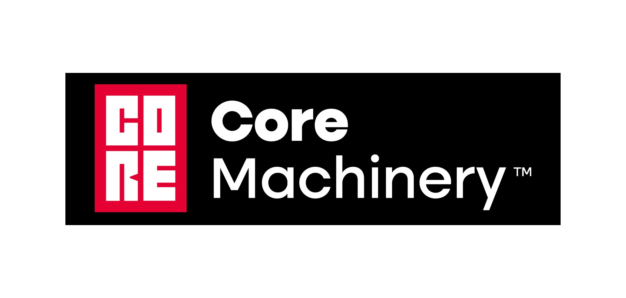 Core Machinery